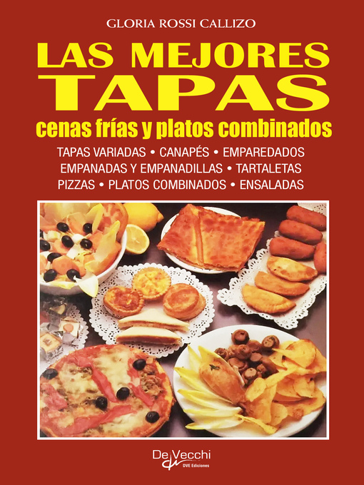 Title details for Las mejores tapas, cenas frías y platos combinados by Gloria Rossi Callizo - Available